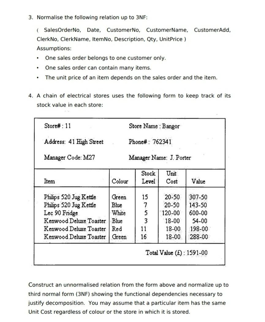Solved Normalisation Exercises 1. Normalise the following | Chegg.com