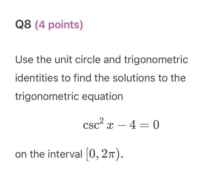 Solved Use the unit circle and trigonometric identities to | Chegg.com