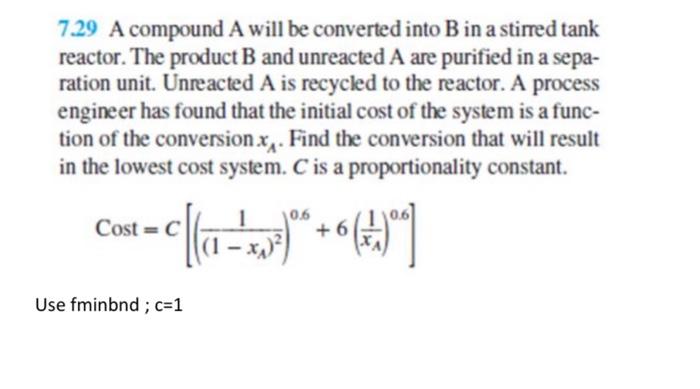 Solved 7.29 A compound A will be converted into B in a | Chegg.com