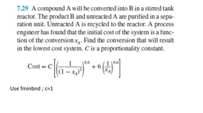 Solved 7.29 A Compound A Will Be Converted Into B In A | Chegg.com