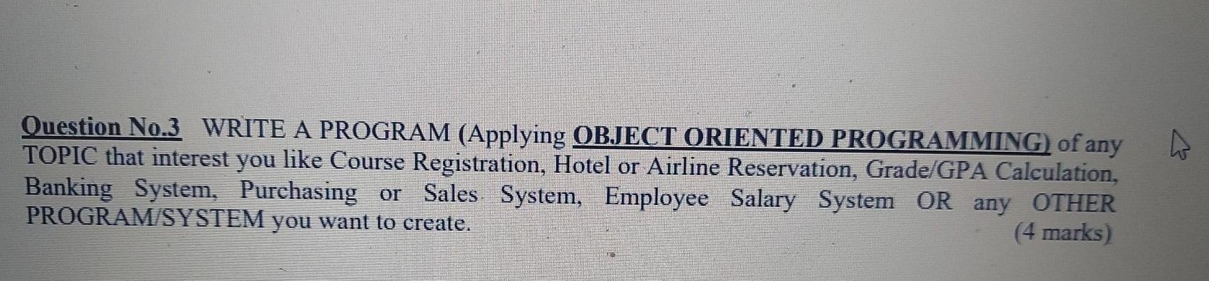 Solved Question No.3 WRITE A PROGRAM (Applying OBJECT | Chegg.com