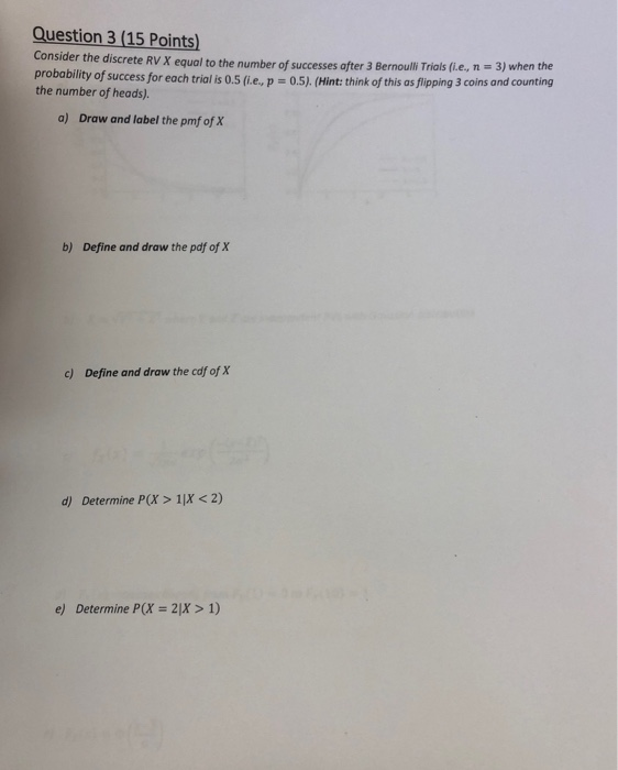 Solved Question 3 15 Points Consider The Discrete Rv X Chegg Com