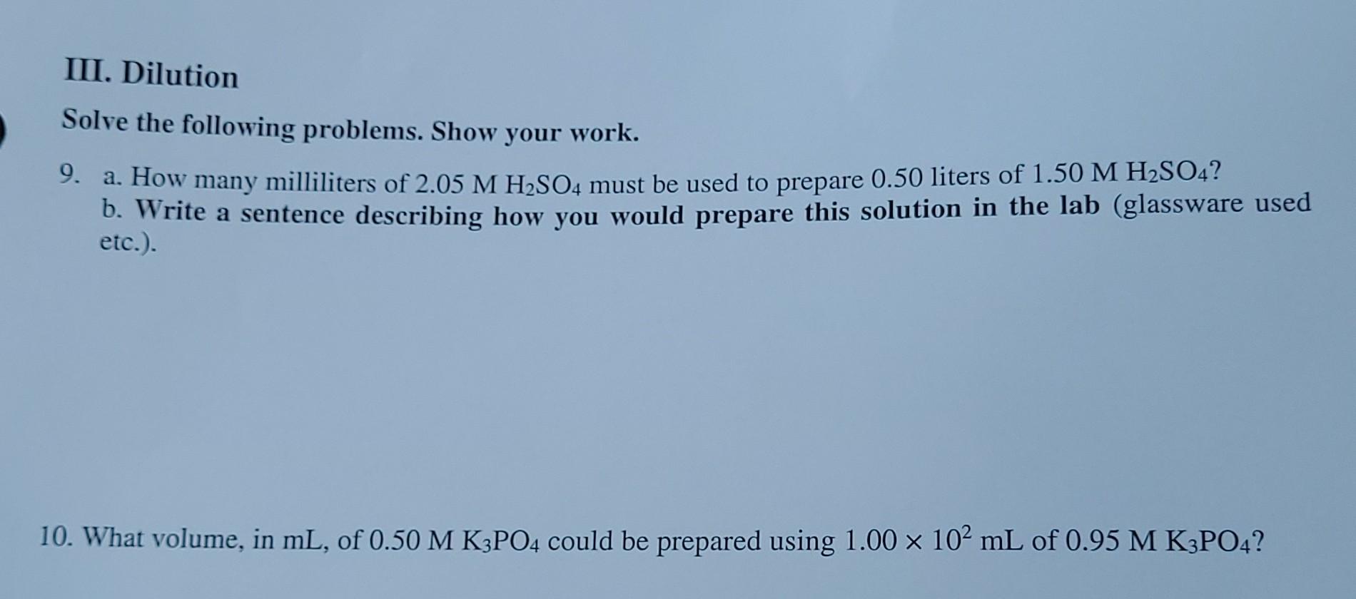 Solved III. Dilution Solve the following problems. Show your
