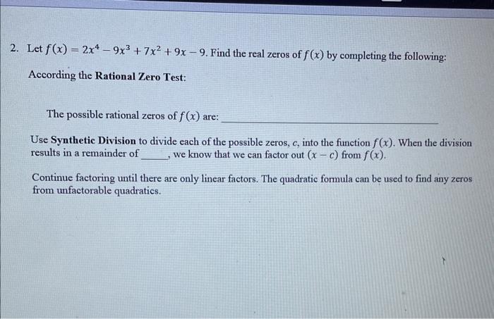 Solved Let F X 2x4−9x3 7x2 9x−9 Find The Real Zeros Of