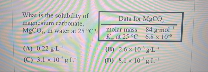 Solved What Is The Solubility Of Magnesium Carbonate Mgc Chegg Com