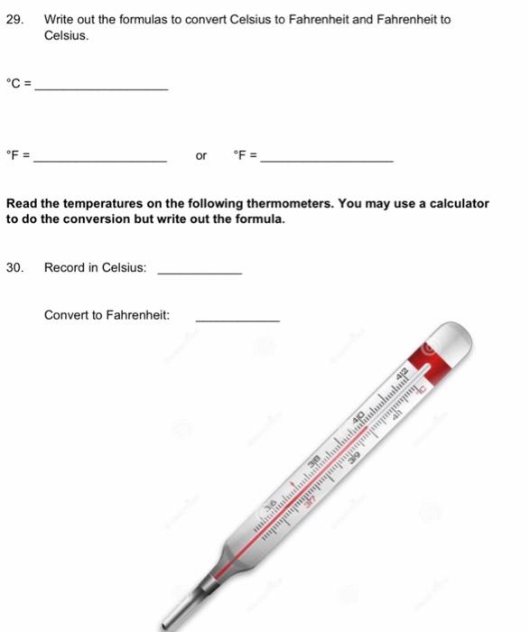 Solved 29. Write out the formulas to convert Celsius to