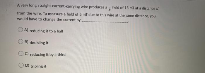 Solved Magnetic field B at a distance ro from a straight | Chegg.com