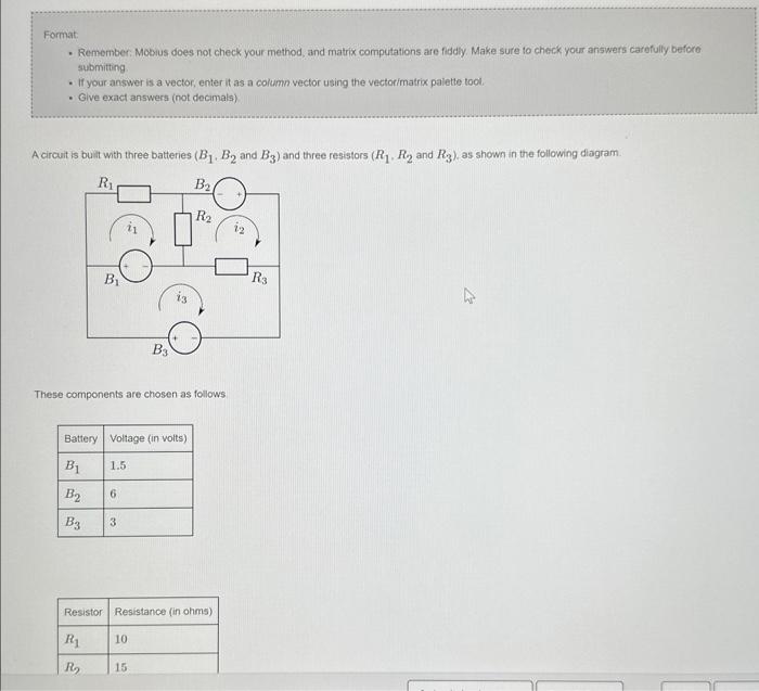 Solved Format: - Remember, Mobius does not check your | Chegg.com