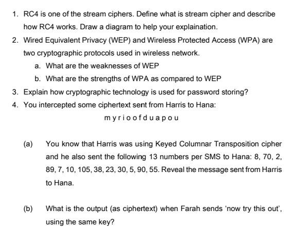 Solved 1. RC4 Is One Of The Stream Ciphers. Define What Is | Chegg.com