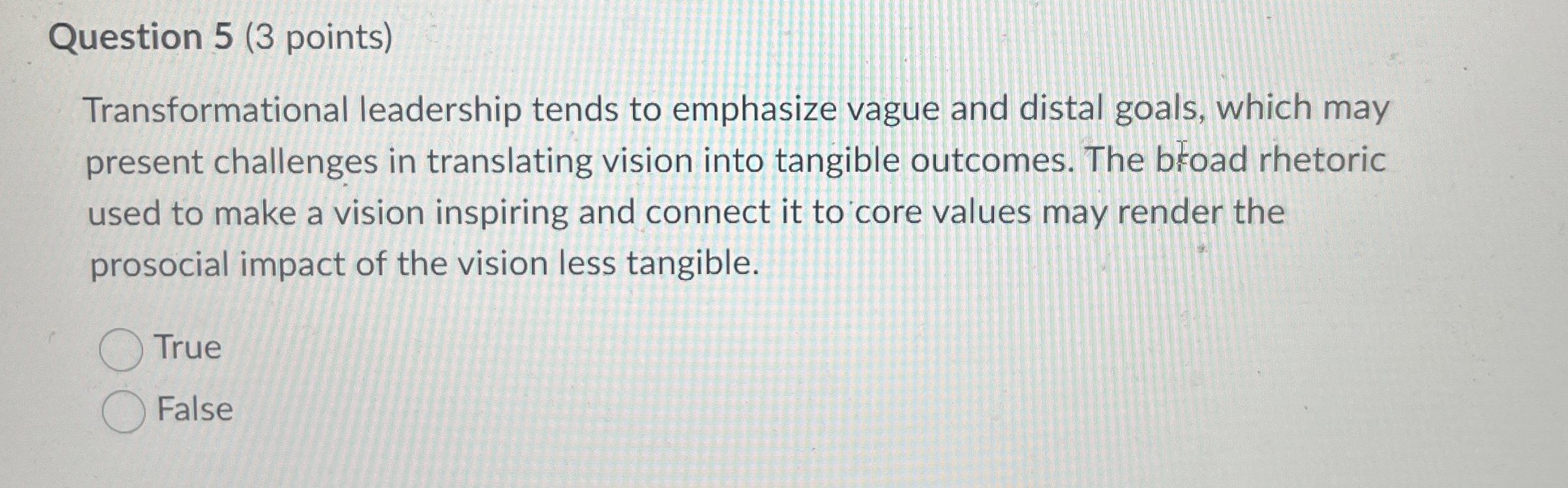 Solved Question 5 (3 ﻿points)Transformational leadership | Chegg.com