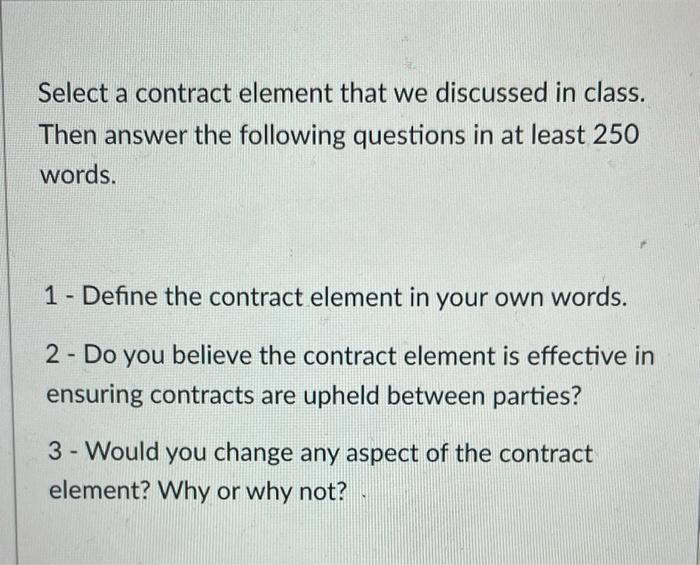 Solved Select a contract element that we discussed in class. | Chegg.com