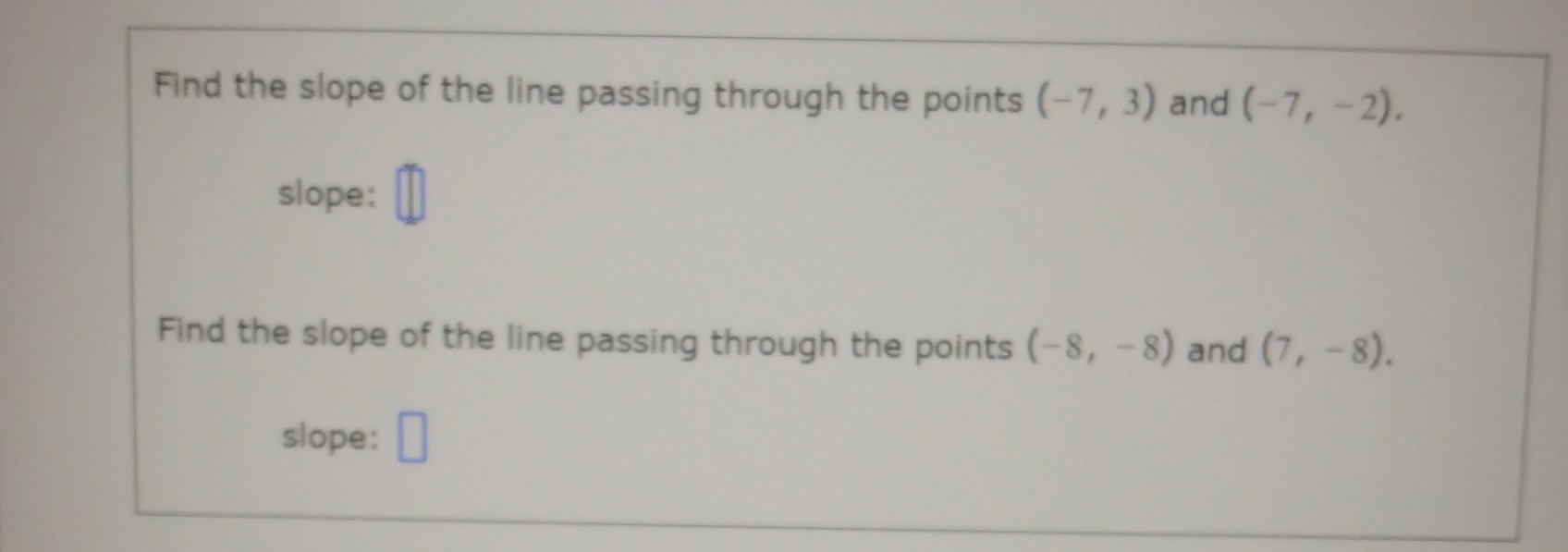 slope of line passing through 3 2 and 7 2