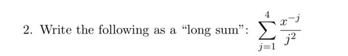 Solved 2. Write the following as a 