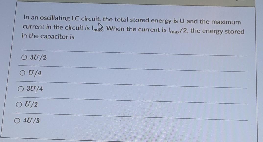 Solved In an oscillating LC circuit, the total stored energy