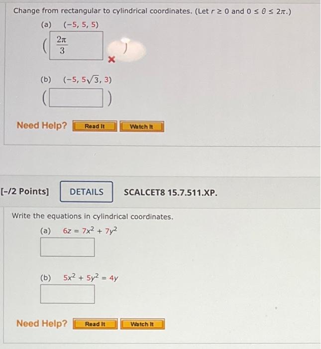 Solved Change from rectangular to cylindrical coordinates. | Chegg.com