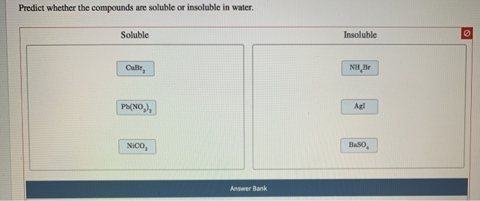 Solved Predict whether the compounds are soluble or Chegg