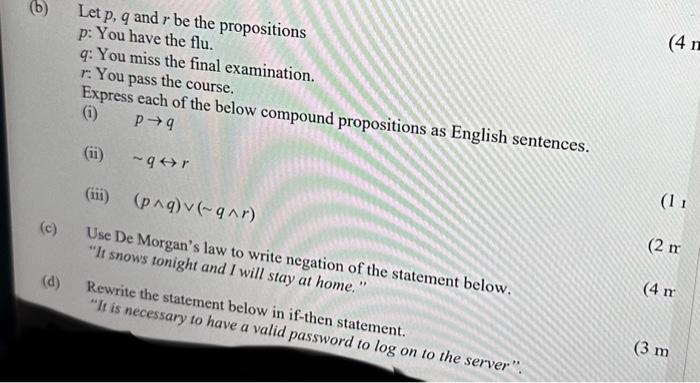 Solved (b) Let P,q And R Be The Propositions P : You Have | Chegg.com