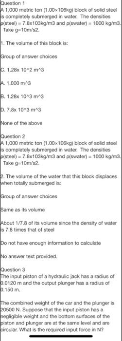 Solved Question 1 A1,000 metric ton (1.00x106kg) block of | Chegg.com