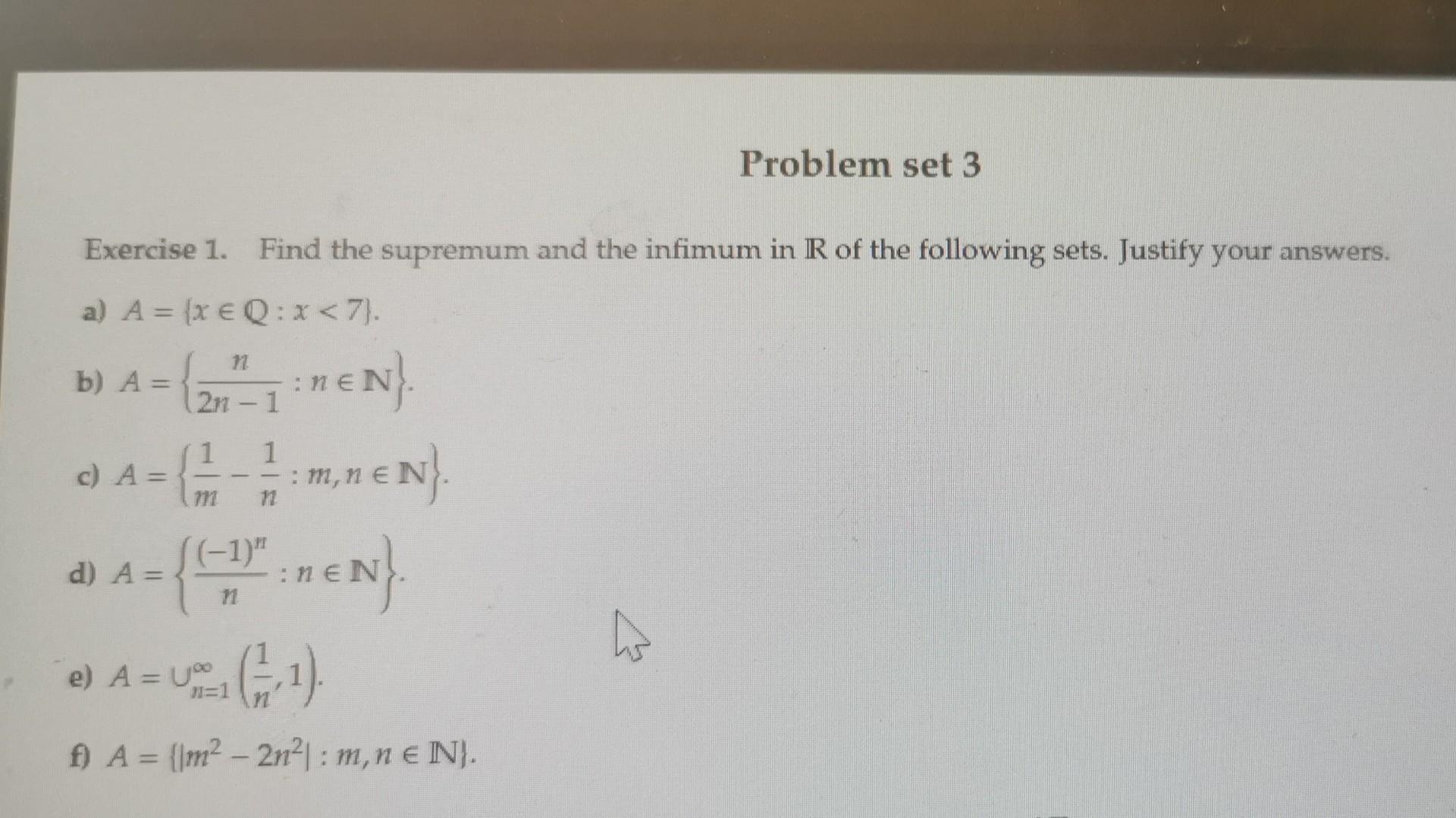 Solved Exercise 1. Find The Supremum And The Infimum In R Of | Chegg.com