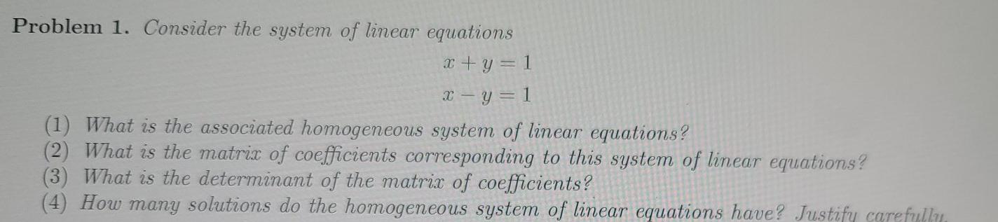 Solved Problem 1. Consider the system of linear equations x | Chegg.com