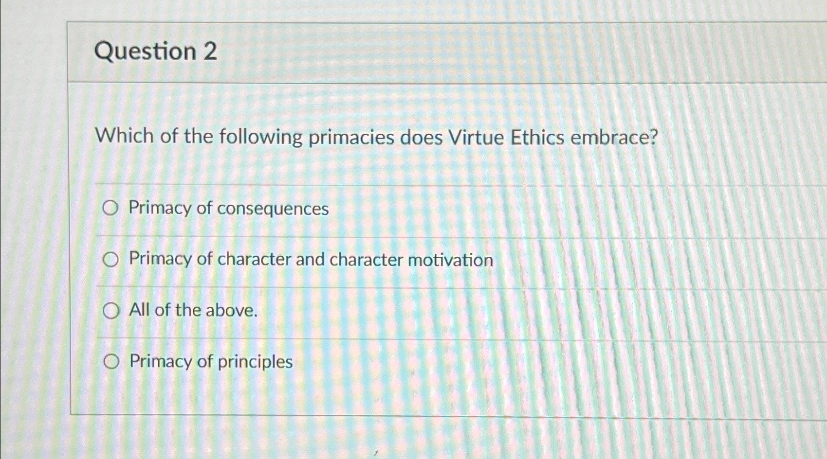 Solved Question 2Which of the following primacies does | Chegg.com
