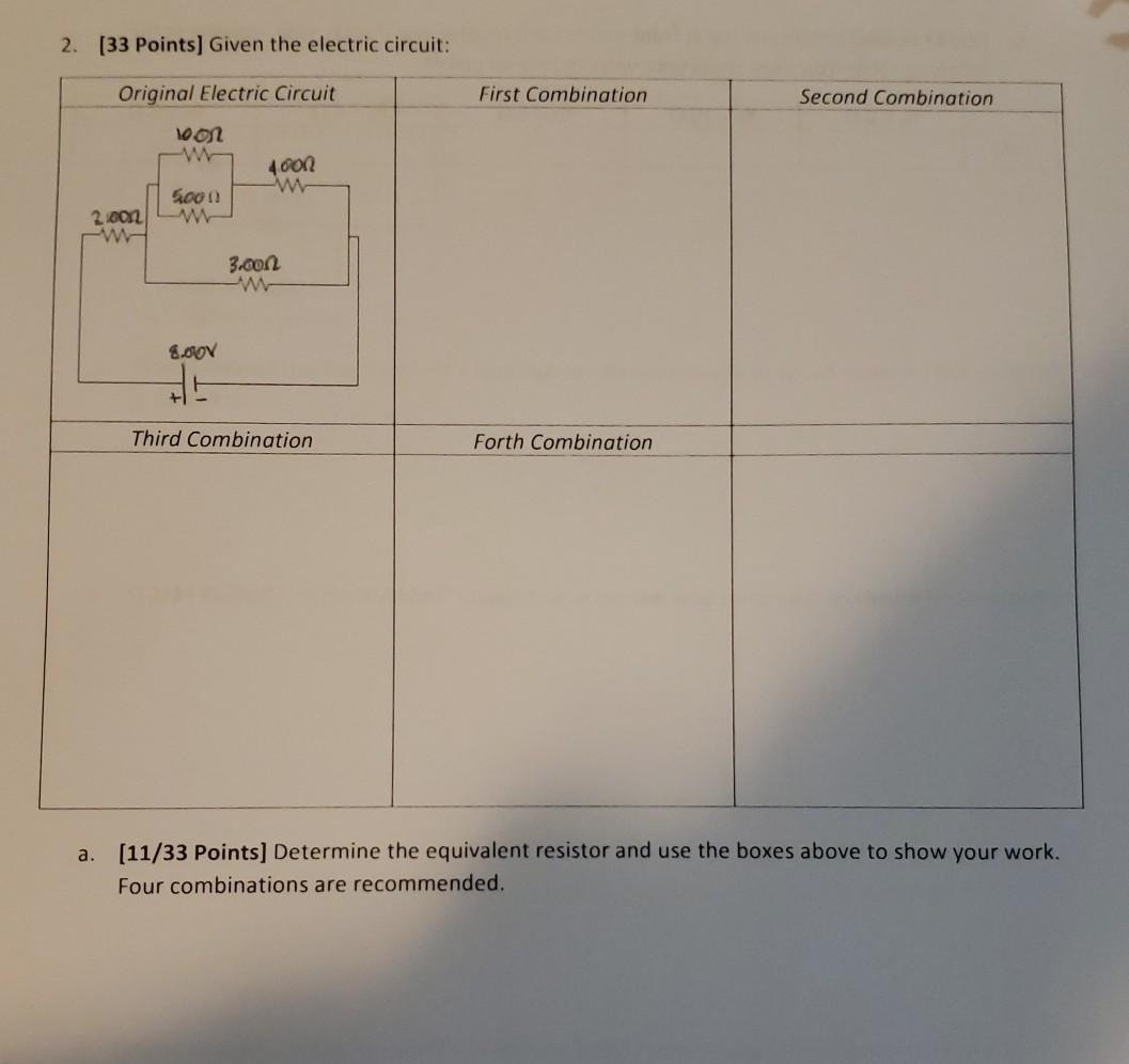 Solved 2. (33 Points) Given The Electric Circuit: Original | Chegg.com