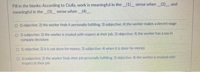 solved-fill-in-the-blanks-according-to-ciulla-work-is-chegg