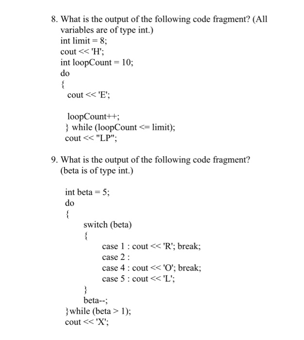 Solved 8. What is the output of the following code fragment? | Chegg.com