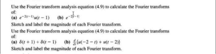 Use the Fourier transform analysis equation (4.9) to | Chegg.com