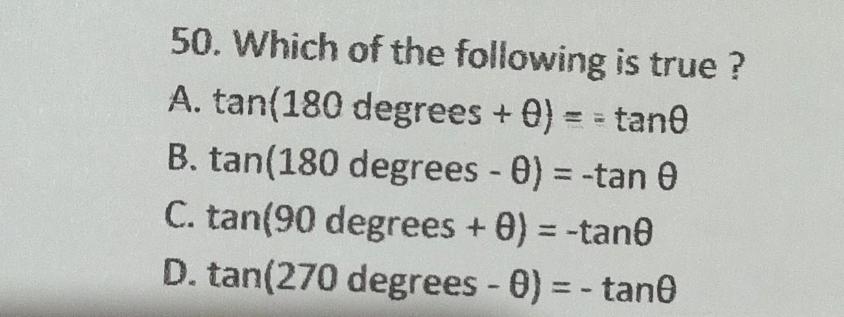 Solved 50 Which Of The Following Is True A Tan 180 Chegg solved-50-which-of-the-following-is-true-a-tan-180-chegg