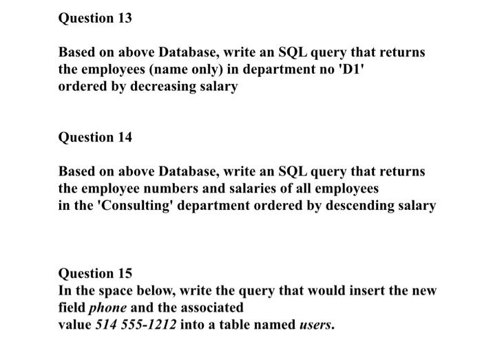Solved Question 13 Based on above Database, write an SQL | Chegg.com