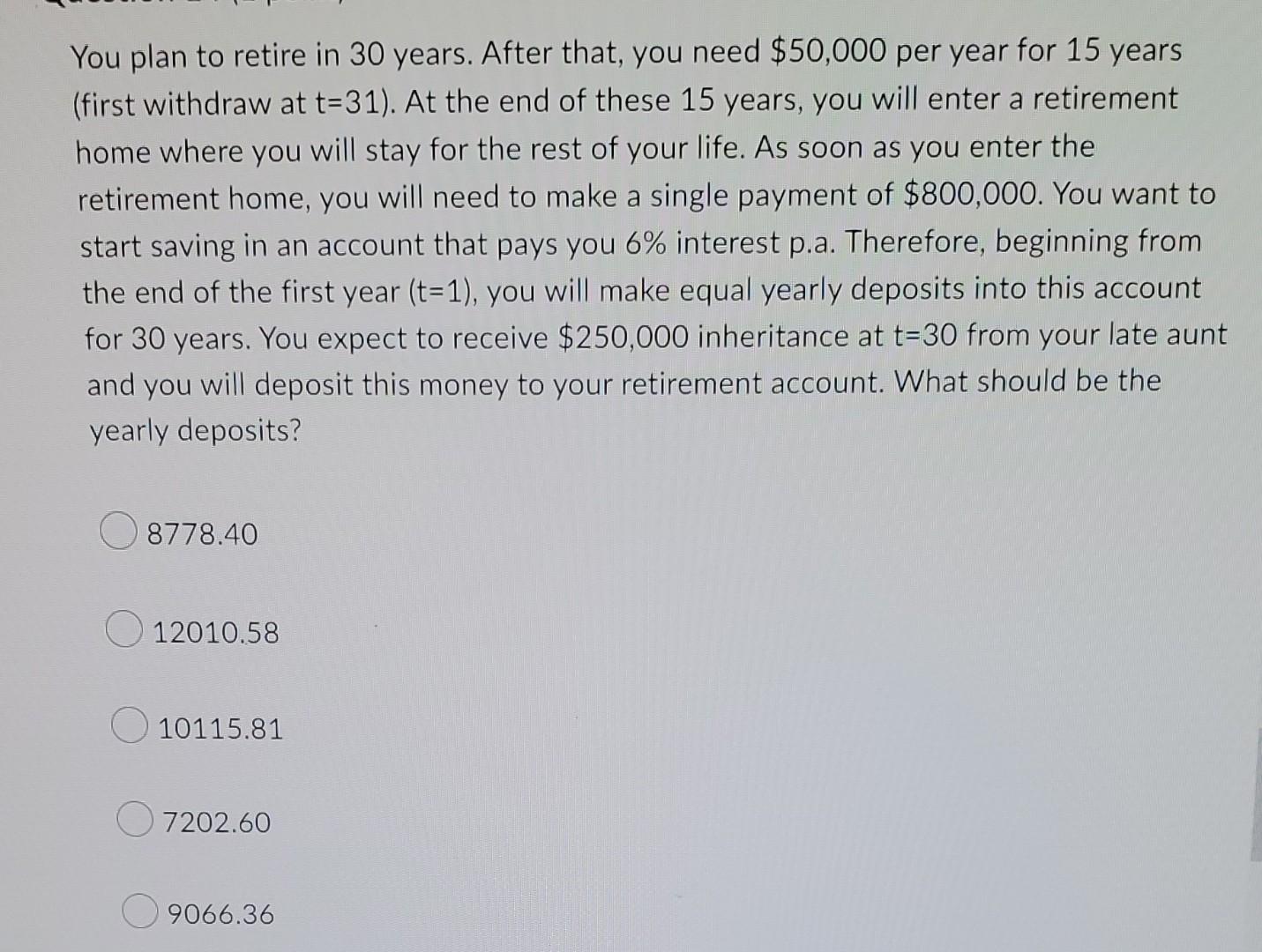 Solved You Plan To Retire In 30 Years. After That, You Need | Chegg.com