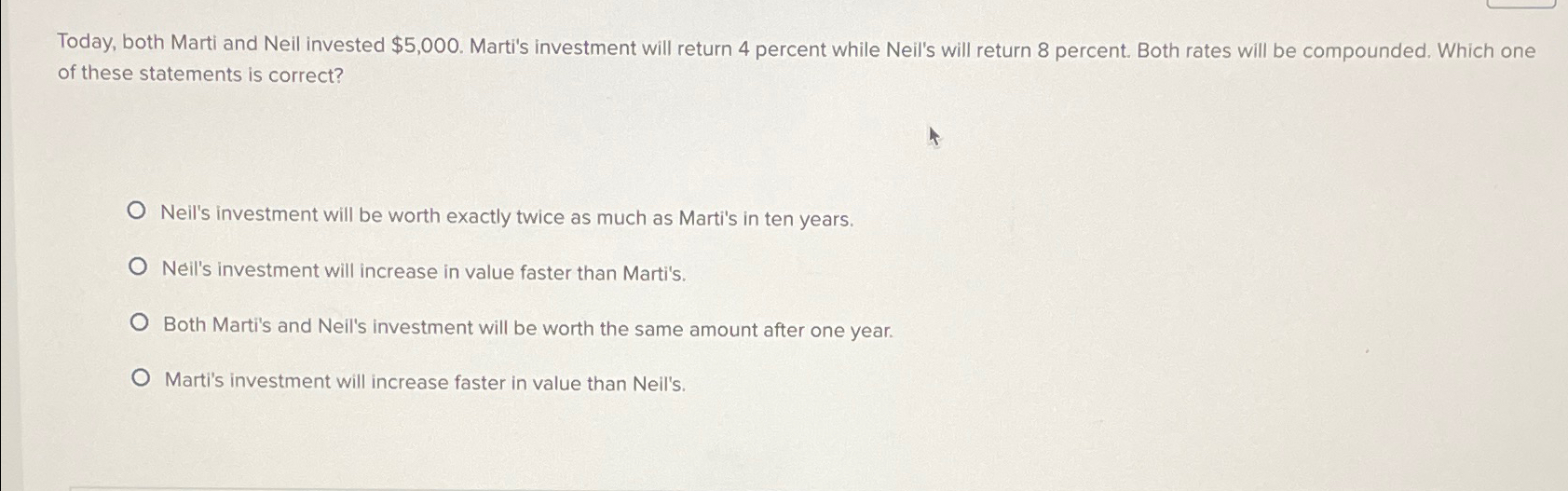 Solved Today, both Marti and Neil invested $5,000. Marti's | Chegg.com