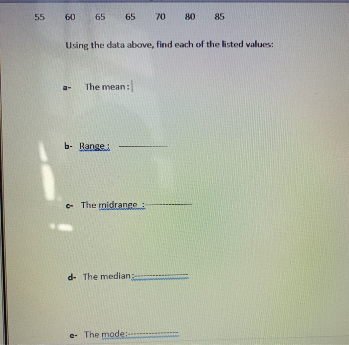 Solved 55 60 65 65 70 80 85 Using the data above, find each | Chegg.com