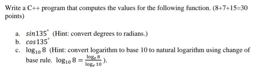 Solved Write a C++ program that computes the values for the | Chegg.com