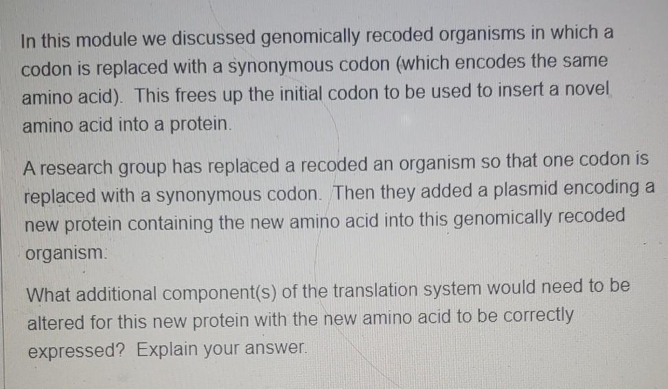Solved In this module we discussed genomically recoded | Chegg.com