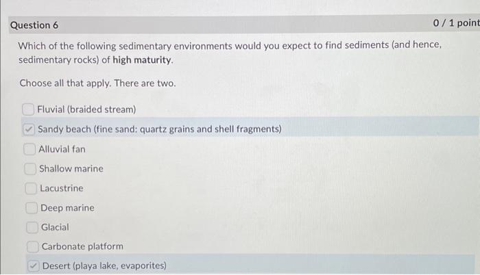 Solved Which of the following sedimentary environments would | Chegg.com