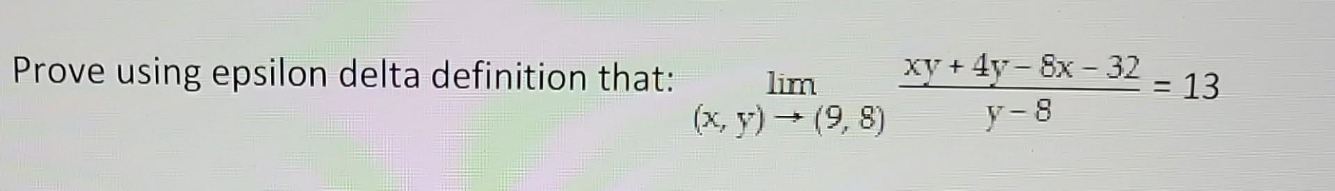 Solved Prove Using Epsilon Delta Definition That: | Chegg.com