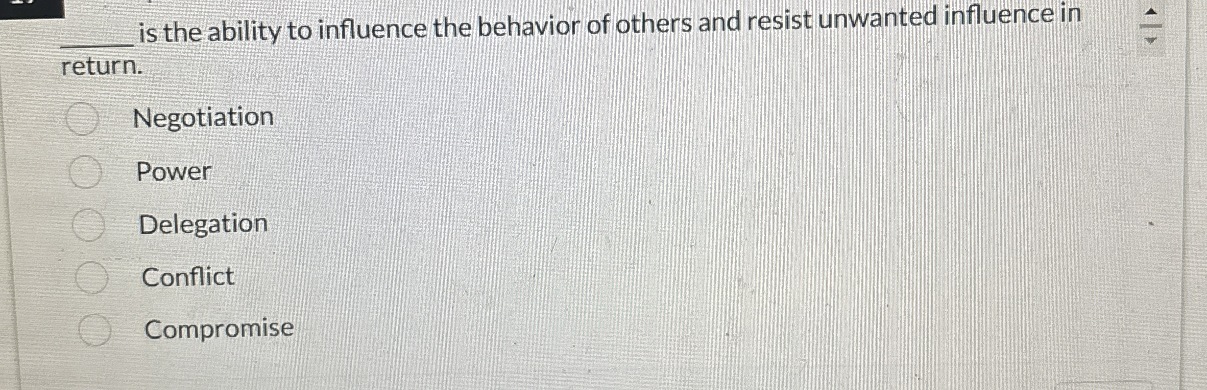 Solved returnis the ability to influence the behavior of | Chegg.com