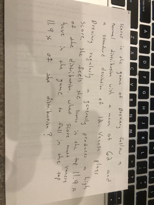 Solved A Caps Lock S D F G Hj K L Z H C V B N M Scores Chegg Com