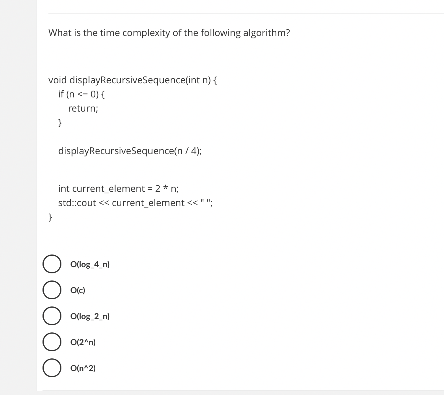 Solved What is the time complexity of the following | Chegg.com