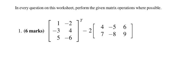 Solved In every question on this worksheet, perform the | Chegg.com