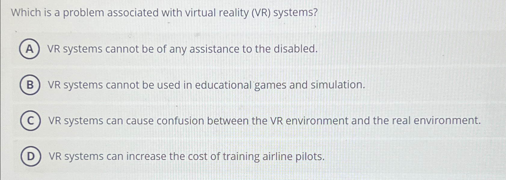 Solved Which is a problem associated with virtual reality | Chegg.com