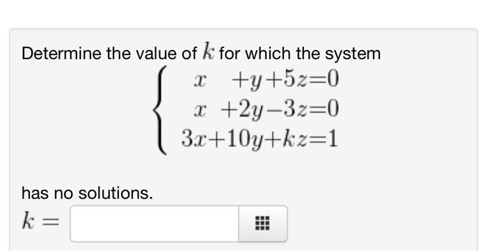 Solved Determine the value of k for which the system | Chegg.com