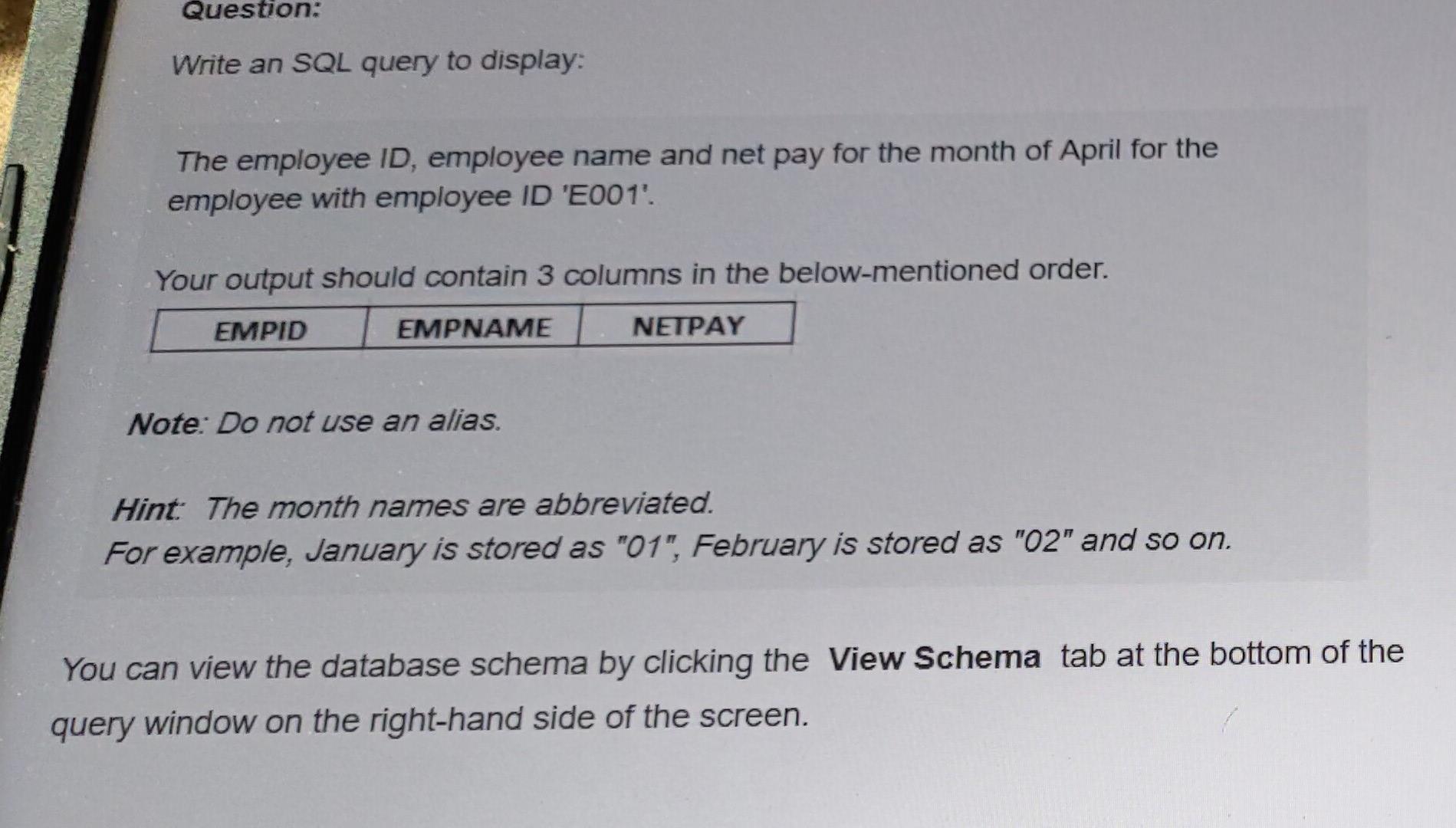 Solved Question: Write an SQL query to display: The employee | Chegg.com