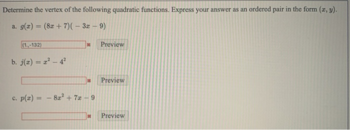 Solved Determine the vertex of the following quadratic | Chegg.com