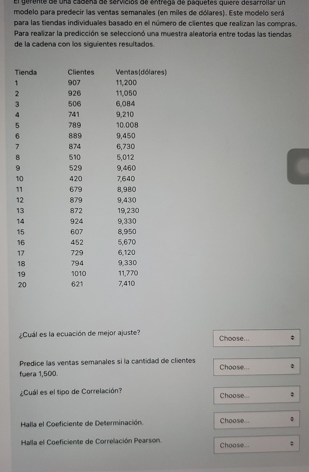 El gerente de una cadena de servicios de entrega de paquetes quiere desarrollar un modelo para predecir las ventas semanales