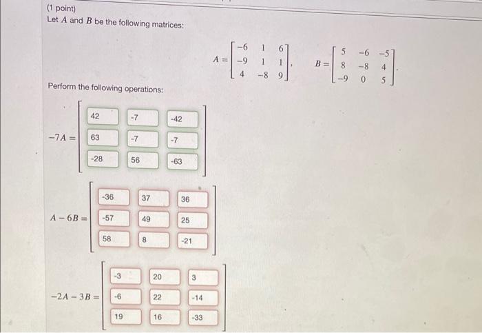 Solved (1 point) Let A and B be the following matrices: | Chegg.com