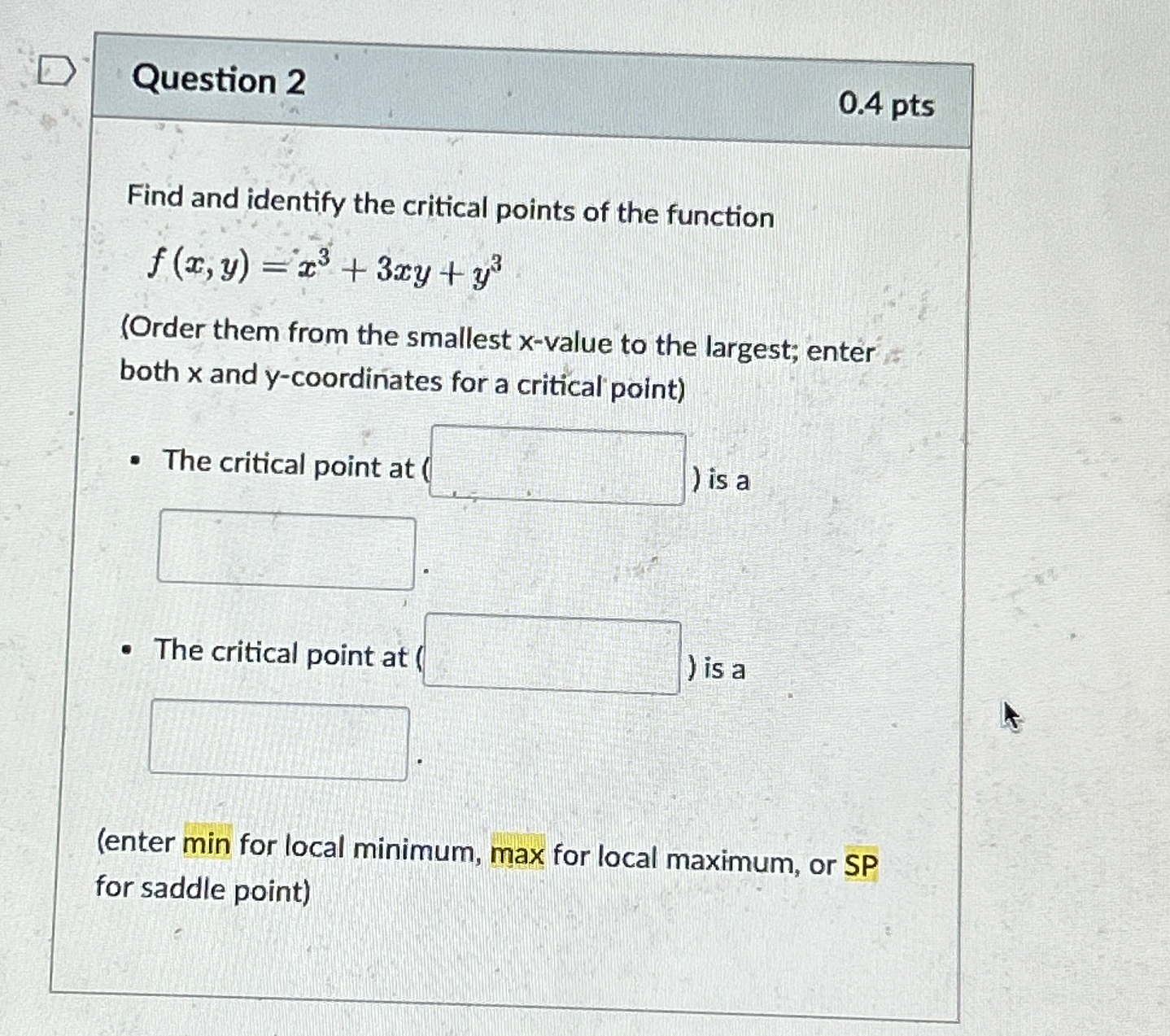 Solved Q Question 20.4ptsFind and identify the critical | Chegg.com