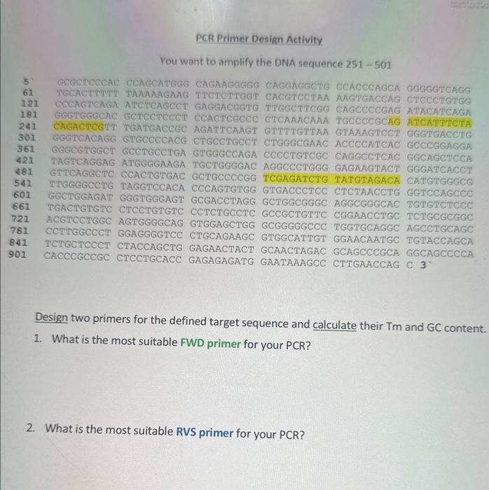 Solved Design two primers for the defined target sequence